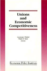 Unions and Economic Competitiveness