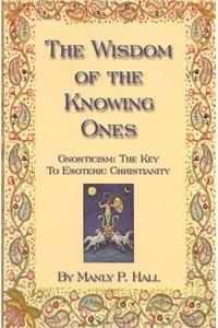The Wisdom of the Knowing Ones