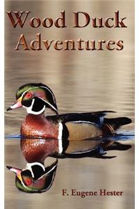 Wood Duck Adventures
