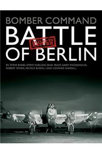 Bomber Command: Battle of Berlin