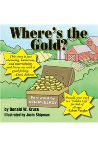 Where's the Gold?