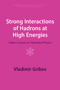 Strong Interactions of Hadrons at High Energies