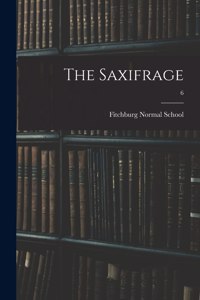The Saxifrage; 6