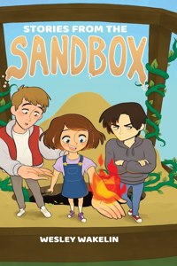 Stories from the Sandbox: Part I & II