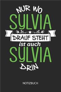 Nur wo Sylvia drauf steht - Notizbuch
