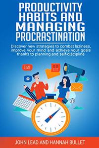 Productivity habits and managing procrastination
