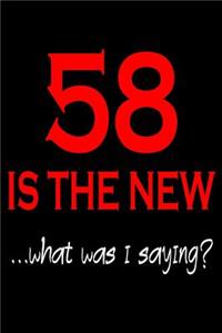 58 Is The New