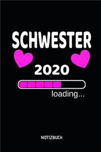 Schwester 2020 loading... Notizbuch