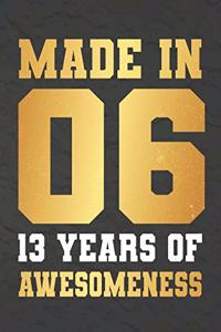 Made In 06 13 Years Of Awesomeness