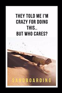 They Told Me I'm Crazy For Doing This.. But Who Cares?