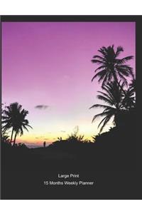 Large Print - 2020 - 15 Months Weekly Planner - Sunset Walk At The Beach