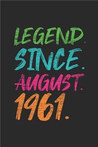 Legend Since August 1961