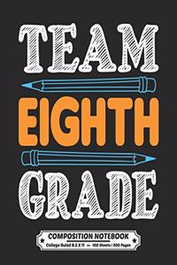 Team Eighth Grade Composition Notebook College Ruled