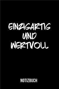 Einzigartig und Wertvoll - Notizbuch