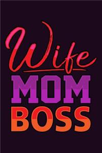 Wife Mom Boss