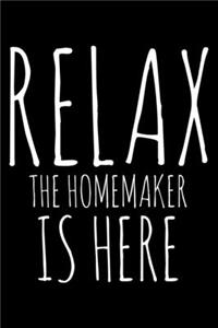 Relax the Homemaker is here: Notebook (Journal, Diary) for Stay-At-Home Moms - 120 lined pages to write in