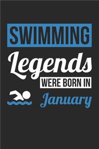Swimming Legends Were Born In January - Swimming Journal - Swimming Notebook - Birthday Gift for Swimmer