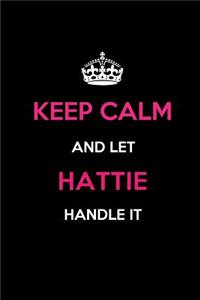 Keep Calm and Let Hattie Handle It