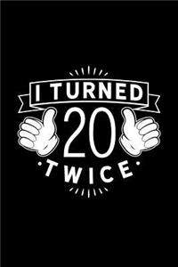 I Turned 20 Twice