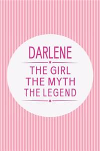 Darlene the Girl the Myth the Legend
