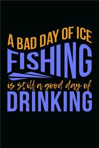 A Bad Day of Ice Fishing Is Still a Good Day of Drinking