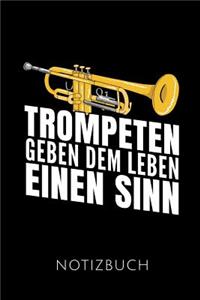 Trompeten Geben Dem Leben Einen Sinn Notizbuch