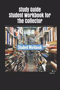 Study Guide Student Workbook for the Collector