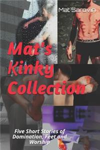 Mat's Kinky Collection (Gay Erotica Short Stories)