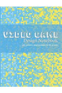 Video Game Design Notebook