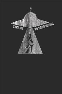 Take Me To Your Music