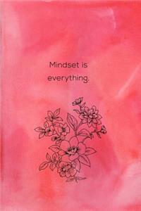 Mindset Is Everything