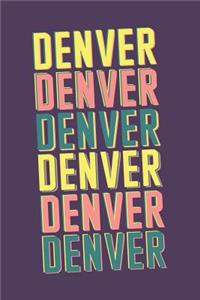 Denver Notebook