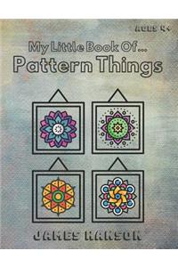 My Little Book Of Pattern Things