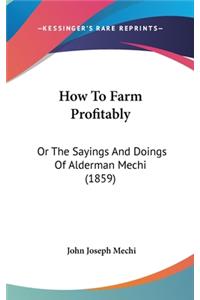 How to Farm Profitably