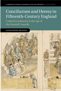 Conciliarism and Heresy in Fifteenth-Century England