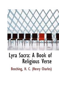 Lyra Sacra: A Book of Religious Verse
