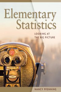 Bundle: Elementary Statistics: Looking at the Big Picture + Webassign - Start Smart Guide for Students + Webassign Printed Access Card for Pfenning's Elementary Statistics: Looking at the Big Picture, 1st Edition, Single-Term