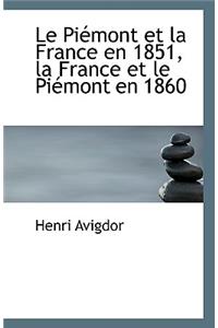 Le Piemont Et La France En 1851, La France Et Le Piemont En 1860