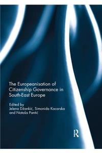 Europeanisation of Citizenship Governance in South-East Europe