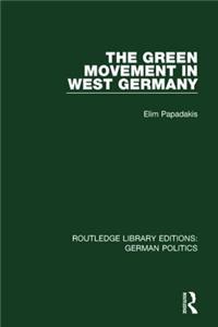 Green Movement in West Germany (Rle: German Politics)