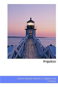 Prejudices