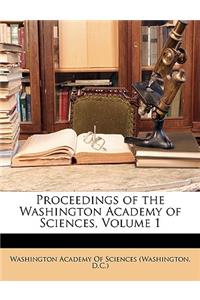 Proceedings of the Washington Academy of Sciences, Volume 1