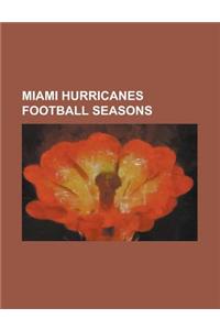 Miami Hurricanes Football Seasons