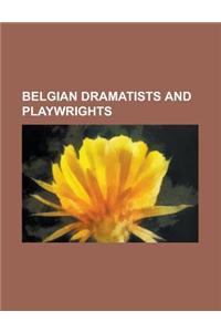 Belgian Dramatists and Playwrights