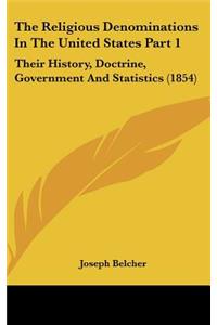 The Religious Denominations In The United States Part 1