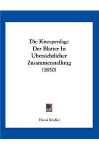 Die Knospenlage Der Blatter In Ubersichtlicher Zusammenstellung (1850)