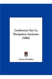 Conference Sur La Navigation Aerienne (1886)