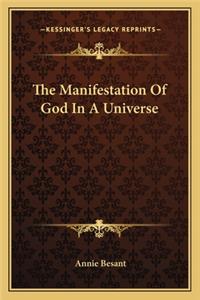 Manifestation of God in a Universe