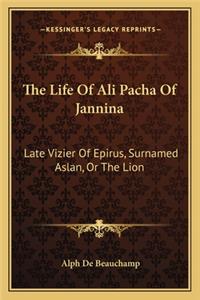 The Life of Ali Pacha of Jannina