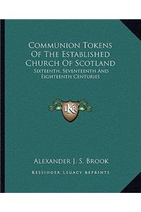 Communion Tokens Of The Established Church Of Scotland